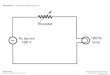 FIGURE 18-1 Rheostat-controlled lamp circuit. Dale R. Patrick Electricity and Electronics: A Survey, 5e Copyright ©2002 by Pearson Education, Inc. Upper