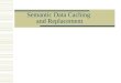 Semantic Data Caching and Replacement. Outline Motivation Client Caching Architecture Model of Semantic Caching Simulations and Results Conclusion and