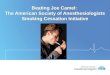 Beating Joe Camel: The American Society of Anesthesiologists Smoking Cessation Initiative