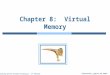 Silberschatz, Galvin and Gagne ©2011 Operating System Concepts Essentials – 8 th Edition Chapter 8: Virtual Memory
