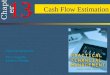 13 Chapter Cash Flow Estimation Slides Developed by: Terry Fegarty Seneca College