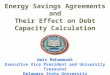 Energy Savings Agreements and Their Effect on Debt Capacity Calculation Amir Mohammadi Executive Vice President and University Treasurer Delaware State
