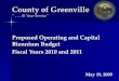 Proposed Operating and Capital Biennium Budget Fiscal Years 2010 and 2011 May 19, 2009 County of Greenville... At Your Service"