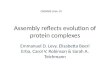 Assembly reflects evolution of protein complexes Emmanuel D. Levy, Elisabetta Boeri Erba, Carol V. Robinson & Sarah A. Teichmann 2008/8/8 zhen JC