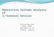 Memristive Systems Analysis of 3-Terminal Devices Blaise Mouttet ICECS 2010 December 12-15 Athens, Greece