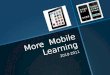 More Mobile Learning 2010-2011. For Fun Video -  watch?v=EhkxDIr0y2U  watch?v=EhkxDIr0y2U