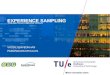 EXPERIENCE SAMPLING VASSILIS JAVED KHAN PANOS MARKOPOULOS THE METHOD AND ITS TOOLS