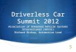 Driverless Car Summit 2012 Association of Unmanned Vehicle Systems International (AUVSI) Richard Bishop, Automotive Lead