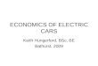 ECONOMICS OF ELECTRIC CARS Keith Hungerford, BSc, BE Bathurst, 2009