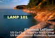 LAMP 101 Elizabeth LaPlante US Co-Chair, Superior Work Group US Environmental Protection Agency