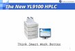 1 The New YL9100 HPLC Think Smart Work Better. 2 The History of HPLC development Acme 9000 19891997 2000 Analog Integrator Manual Analog Software Manual