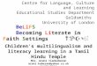 BeLiFS Becoming Literate in Faith Settings Centre for Language, Culture and Learning Educational Studies Department Goldsmiths University of London Childrens