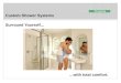 Custom Shower Systems Surround Yourself... …with total comfort
