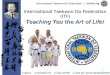 1 International Taekwon-Do Federation (ITF) Teaching You the Art of Life!