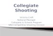Victoria Croft National Manager Collegiate & Schools Program NRA Competitive Shooting Division