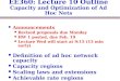 EE360: Lecture 10 Outline Capacity and Optimization of Ad Hoc Nets Announcements Revised proposals due Monday HW 1 posted, due Feb. 19 Lecture Wed will
