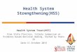 Health System Strengthening(HSS) Health System Trust(HST ) Free State Province, Isibalo Symposium on Evidence based decision making, hosted by Stats SA