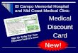 El Campo Memorial Hospital and Mid Coast Medical Clinic Medical Discount Card Sign Up Today For Your Discount Card! Its Free! New!