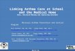 Linking Asthma Care at School and the Medical Home Data, Decision-Making and Improving Outcomes Missouri Asthma Prevention and Control Program Paul Foreman,