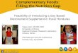 Complementary Foods: Filling the Nutrition Gap Feasibility of Introducing a Soy Based Micronutrient Supplement in Rural Honduras Vijaya Jain, MS,RD,CDN