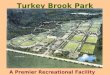 Turkey Brook Park A Premier Recreational Facility