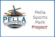 Pella Sports Park Project Building Community Through Sports