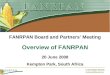 Lindiwe Majele Sibanda lmsibanda@fanrpan.org Overview of FANRPAN 20 June 2008 Kempton Park, South Africa FANRPAN Board and Partners Meeting