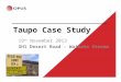 Taupo Case Study 19 th November 2013 SH1 Desert Road - Waikato Stream