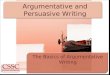 Argumentative and Persuasive Writing The Basics of Argumentative Writing
