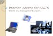Pearson Access for SACs Online test management system
