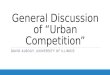 General Discussion of Urban Competition DAVID ALBOUY, UNIVERSITY OF ILLINOIS