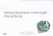 Doing Business in/through Hong Kong CK Yau & Partners CPA Limited International Secretaries Ltd1