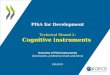 PISA for Development Technical Strand 2: Cognitive instruments Overview of PISA instruments (frameworks, proficiency levels and items) EDU/DCD