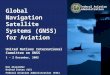 Federal Aviation Administration Global Navigation Satellite Systems (GNSS) for Aviation United Nations International Committee on GNSS 1 - 2 December,