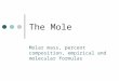 The Mole Molar mass, percent composition, empirical and molecular formulas