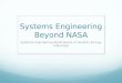 Systems Engineering Beyond NASA Systems Engineering Applications in Houston Energy Industries