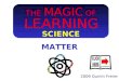 2009 Quinín Freire MATTER THE MAGIC OF LEARNING SCIENCE