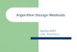 Algorithm Design Methods Spring 2007 CSE, POSTECH