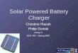 Solar Powered Battery Charger Christine Placek Philip Gonski Group 4 ECE 445 – Spring 2007