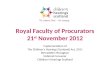 Royal Faculty of Procurators 21 st November 2012 Implementation of The Childrens Hearings (Scotland) Act, 2011 Bernadette Monaghan National Convener Childrens