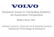 Mafijul Islam, PhD Software Systems, Electrical and Embedded Systems Advanced Technology & Research Research Issues in Computing Systems: An Automotive