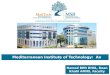 Mediterranean Institute of Technology: An overview Hamed BEN DHIA, Dean Khalil AMIRI, Faculty