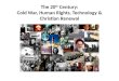 The 20 th Century: Cold War, Human Rights, Technology & Christian Renewal