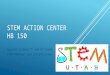 STEM ACTION CENTER HB 150 Applied Science 7 th and 8 th Grade STEM Pathways and Certification