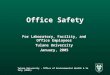 Tulane University - Office of Environmental Health & Safety (OEHS) Office Safety For Laboratory, Facility, and Office Employees Tulane University January,