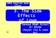 2009 English Open Class 3. The Side Effects of Love Sanseo High School 2 nd Grade (Hajin Yim & John An)