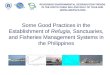 REVERSING ENVIRONMENTAL DEGRADATION TRENDS IN THE SOUTH CHINA SEA AND GULF OF THAILAND  Some Good Practices in the Establishment of Refugia,