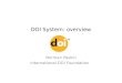 DOI System: overview Norman Paskin International DOI Foundation