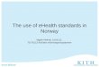 Www.kith.no ~samhandling for helse og velferd The use of eHealth standards in Norway Vigdis Heimly 13.04.10, TDT4213 Kliniske informasjonssystemer