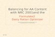 Balancing for AA Content with NRC 2001and the Formulate2 Dairy Ration Optimizer Central Valley Nutritional Associates, LLC Copyright 2009 by CVNA, LLC